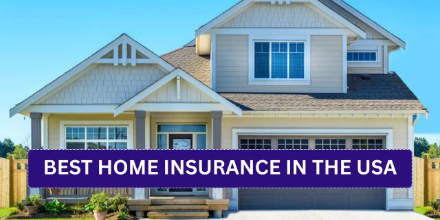 Best Home Insurance in the USA