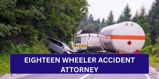 Eighteen Wheeler Accident Attorney